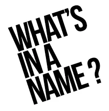 What's in a name?