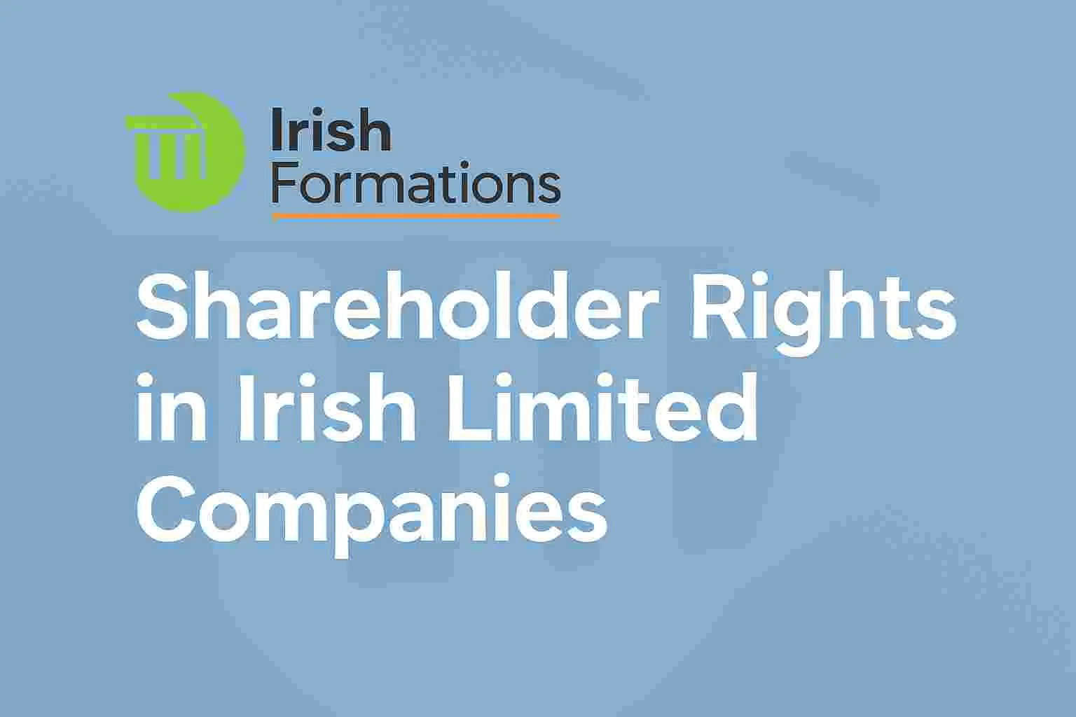 Shareholder Rights in Irish Limited Companies